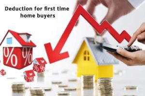 3. Deduction for first time home buyers