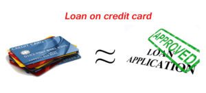 Loan on credit card