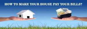 how to make your house pay your bills