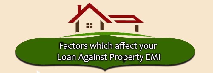 Factors which affect you Loan Against Property EMI info banner blog banner