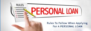 Rules-To-Follow-When-Applying-For-A-Personal-Loan