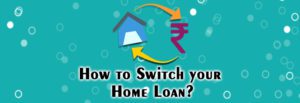 How-to-Switch-your-Home-Loan-Blog-Banner