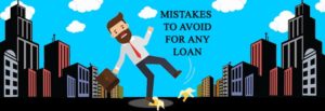 3-Mistakes-to-avoid-while-applying-for-any-Loans